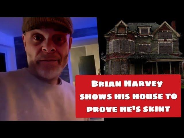 Ex-East 17 Brian Harvey Shows His House to Prove He's Skint