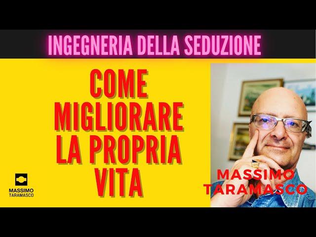 Come Migliorare la Propria vita