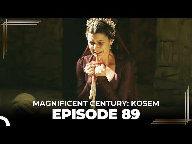 Magnificent Century: Kosem Episode 89 (English Subtitle)