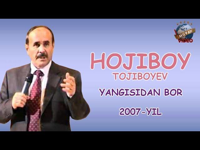 Hojiboy Tojiboyev - Yangisidan bor nomli konsert dasturi 2007