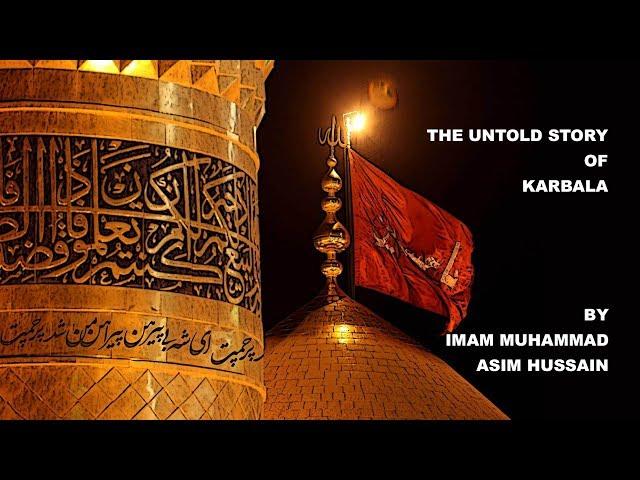 The Story of Karbala In English By Imam Muhammad Asim Hussain