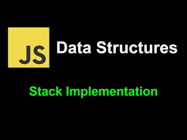 Stack Implementation | JavaScript Data Structures