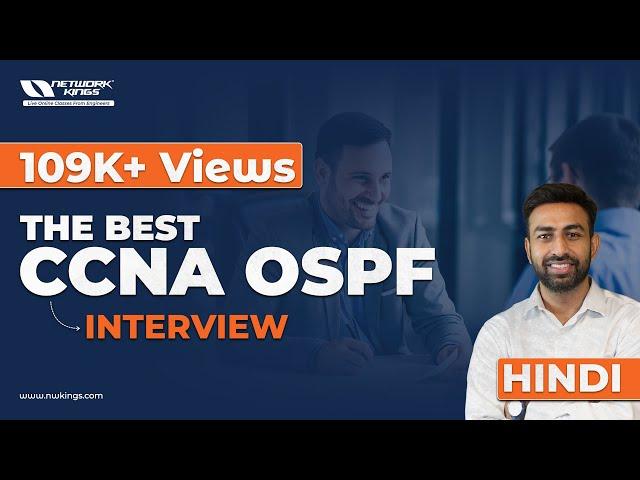 The Best CCNA OSPF Interview | Network Kings