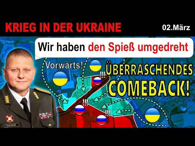 02.MÄRZ: UKRAINISCHE TRUPPEN STOẞEN VOR UND HOLEN SICH BODEN ZURÜCK | Ukraine-Krieg