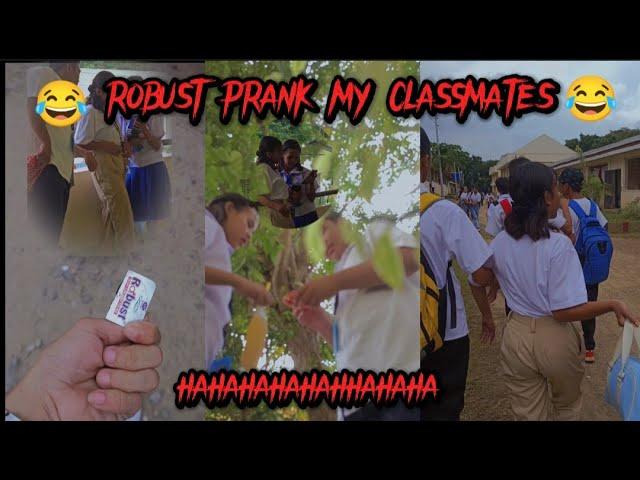 ROBUST PRANK MY CLASSMATES 