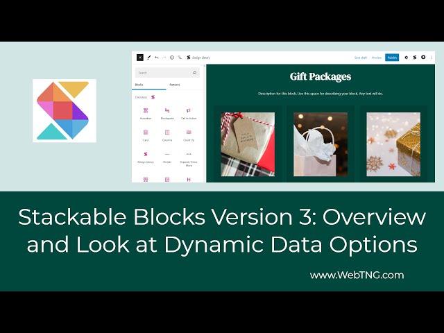 Stackable Blocks Version 3: Overview and Look at Dynamic Data Options