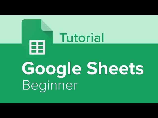 Google Sheets Beginner Tutorial