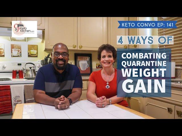 Quarantine Weight Gain - 4 Ways to Combat It #Ketolifestyle #Ketorecipes #Ketotips #lowcarb #Keto