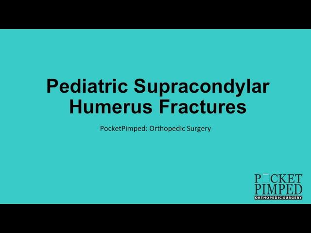 Supracondylar Humerus Fractures