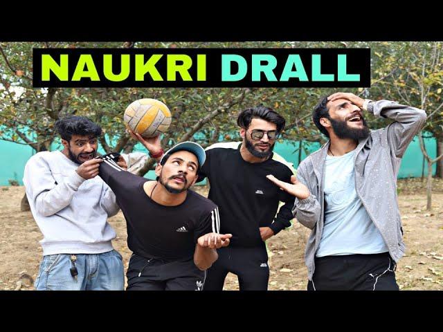 Naukri Drall Kashmiri Funny Drama