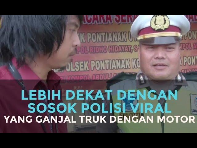 VLOG: Simak Cerita Sosok Polisi Viral yang Ganjal Truk dengan Motor