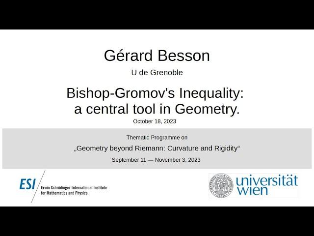 Gérard Besson - Bishop-Gromov's Inequality: a central tool in Geometry.