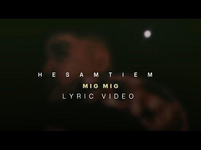 HesamTiem - Mig Mig (Official Lyric Video)