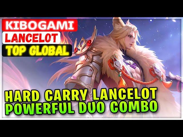 Hard Carry Lancelot Powerful Duo Combo [ Top Global Lancelot ] ᴋɪʙᴏɢᴀᴍɪ - Mobile Legends Build