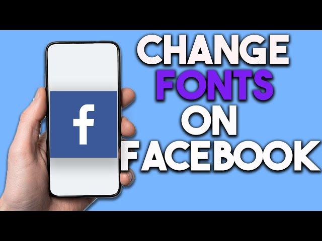 How to Change Fonts on Facebook