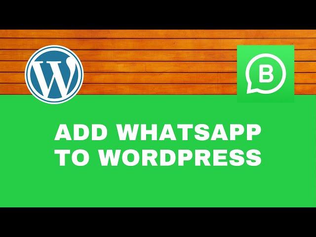 How to Add WhatsApp Chat to WordPress Website | WordPress Tutorials