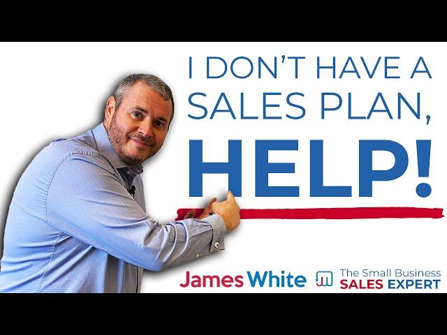 How to create the PERFECT Sales Plan!