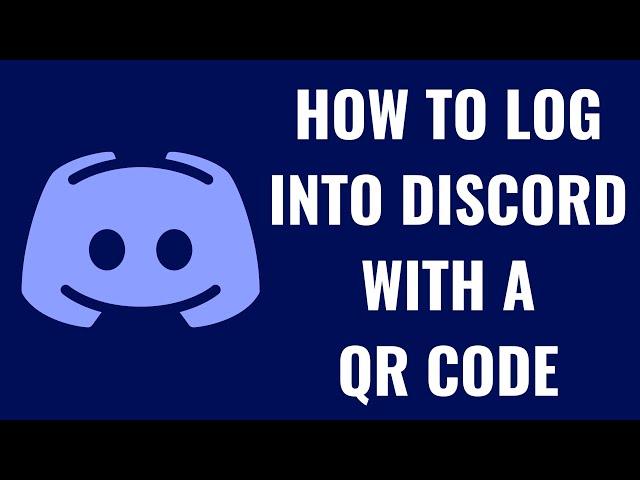 How to Log into Discord with a QR Code