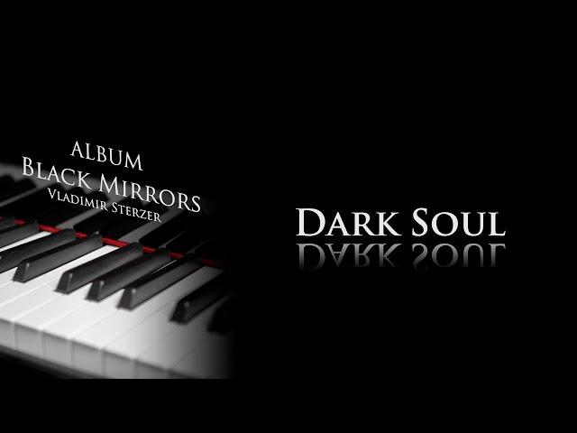 Vladimir Sterzer - Dark Soul (Black Mirrors)