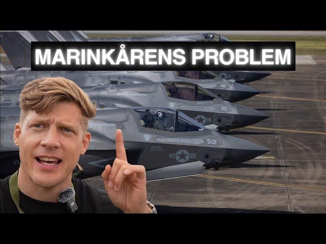 Varför SPARKAS Marinkårens F-35-DivisionsChef?