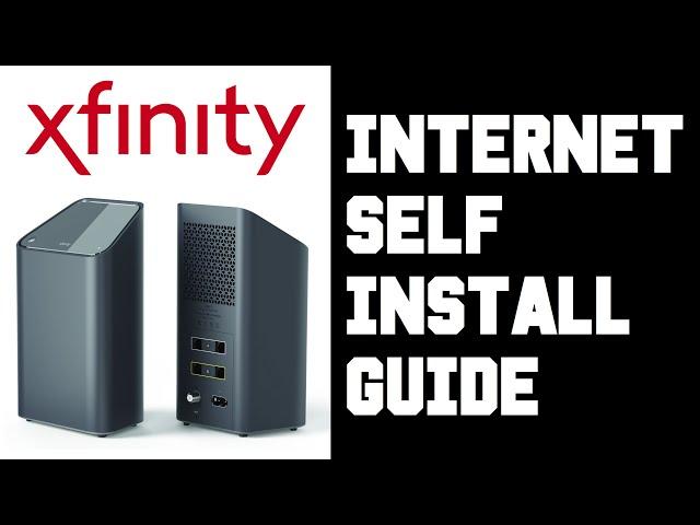 How To Self Install xFinity Internet xFinity xFi Internet Self Install Instructions Guide Video Help