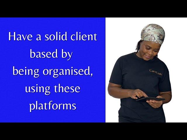 BUSINESS- BE ORGANISED AND HAVE A SOLID CLIENT BASED USING THESE PLATFORMS / CALENDAR AND WHATSAPP