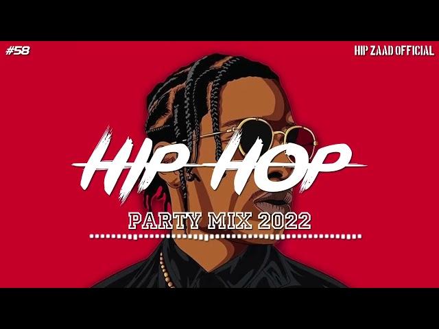 RAP MUSIC  ||  HipHop 2022  Hip Hop & Rap Party Mix 2022 Hip Zaad  #58