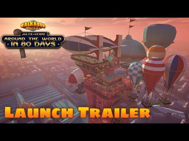 Around the World in 80 Days Launch Trailer - Walkabout Mini Golf