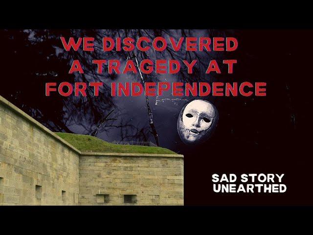 Past tragedy discovered at FORT INDEPENDENCE- sad evidence found