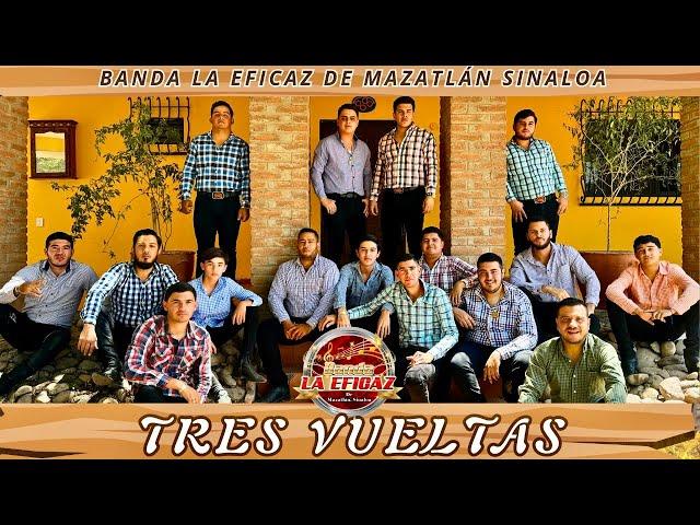 Banda La Eficaz  - Tres Vueltas