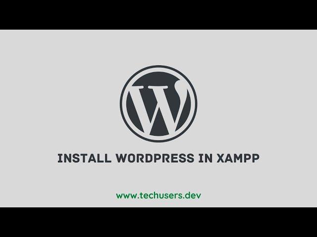 Installing WordPress in XAMPP Server as a localhost