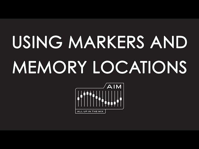 USING MARKERS AND MEMORY LOCATIONS