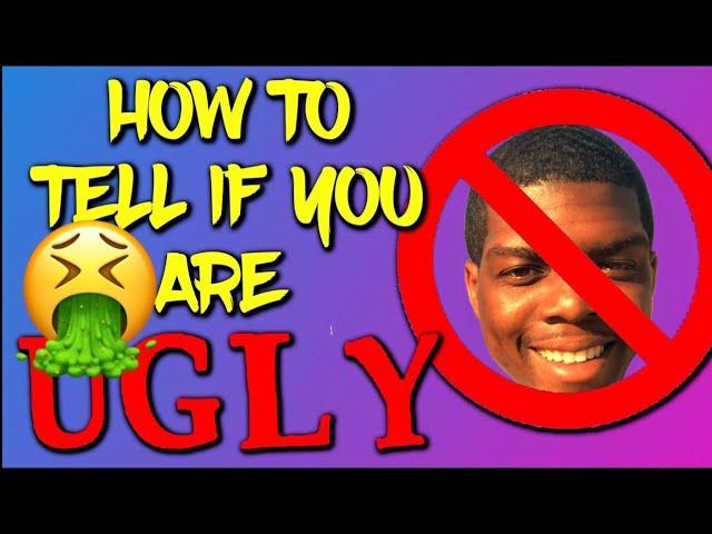 How To Know If You're Ugly Quiz