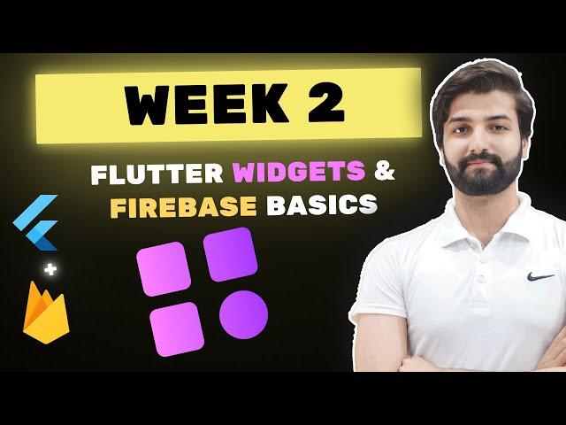 Flutter Widgets & Firebase Basics - WEEK 2 of Flutter & Firebase Developer Bootcamp