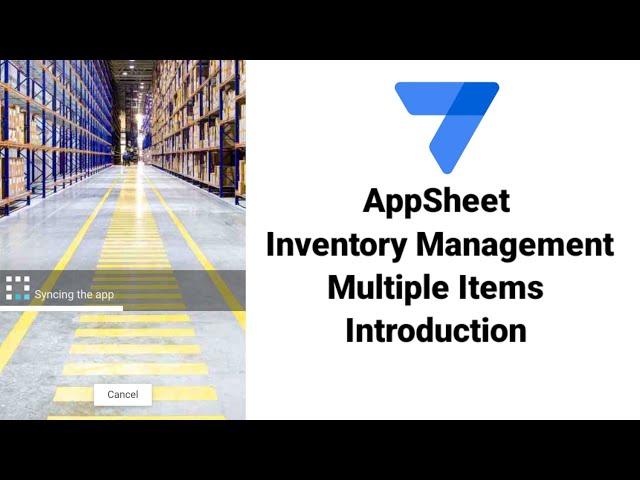 Introduction AppSheet Inventory Management  Multiple Items