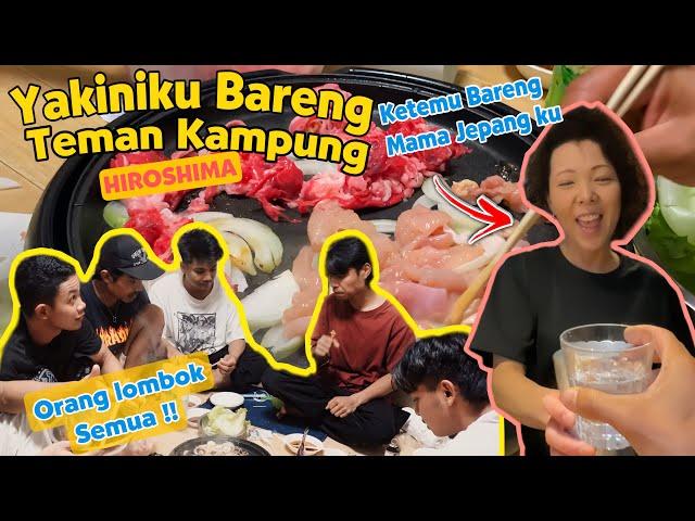 Seru Banget !! Ketemu Mama jepangYakinikuan Bareng Teman Satu Kampung