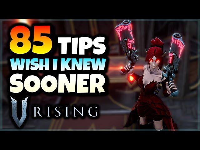 85 Tips In 15 Minutes to MASTER V Rising 1.0