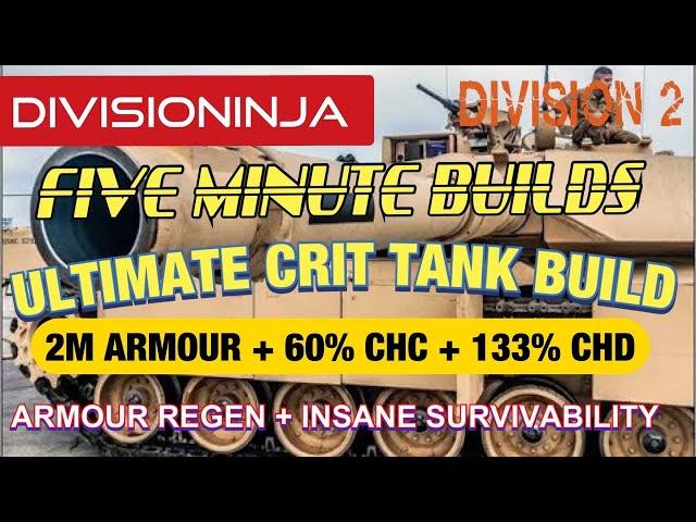 DIVISION 2| ULTIMATE CRIT TANK| 2M ARMOUR + 60% CHC+ 133% CHD + REGEN