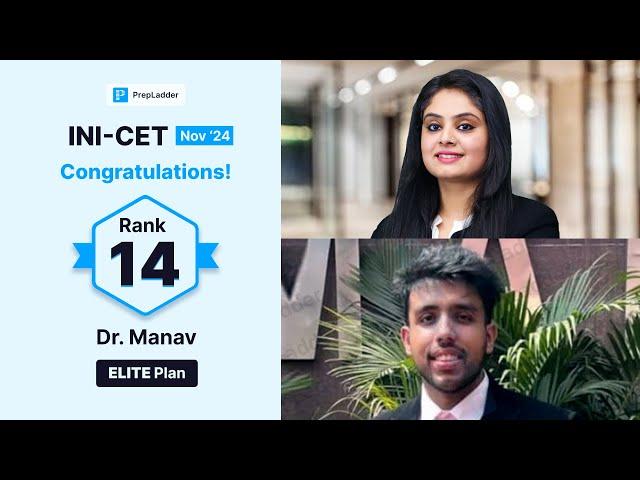 AIR 14, INI-CET Nov '24, Dr. Manav shares his success story with Dr. Preeti Sharma