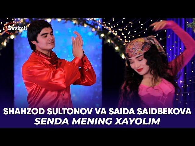 Shahzod Sultonov va Saida Saidbekova - Senda mening xayolim