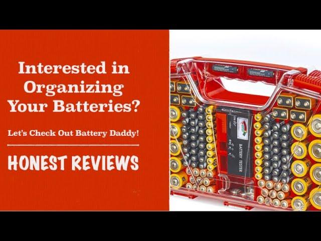 Which Product Can Help You Organize Your Batteries? - Battery Daddy!