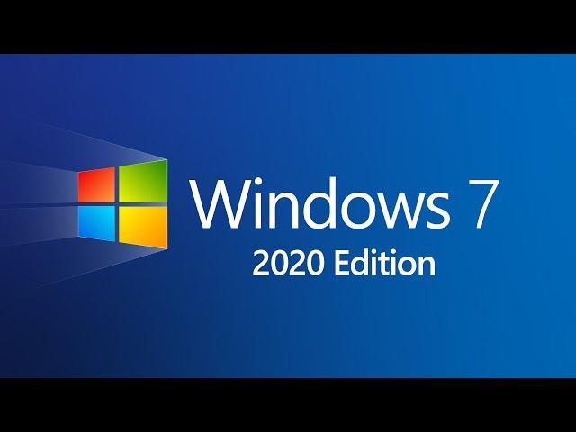 Windows 7 2020 Edition (Concept)