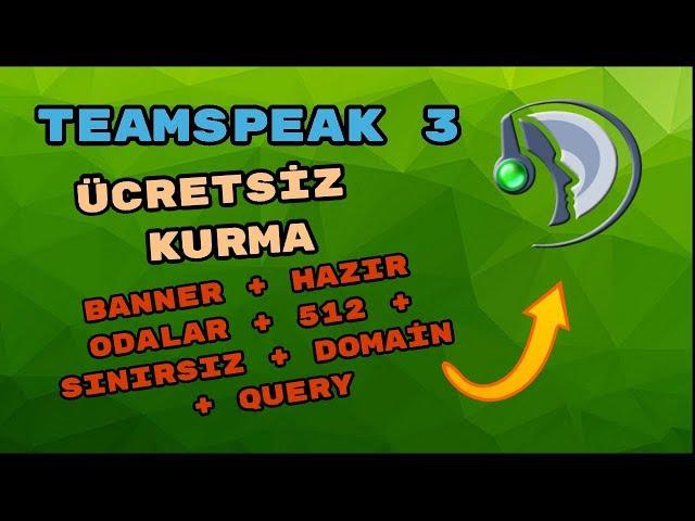 2 DAKİDADA ÜCRETSİZ TS3 KURMA - IMBOT - PANELLİ - DOMAİN - HAZIR ODALAR - PİNGSİZ - ÜCRETSİZ - 2018