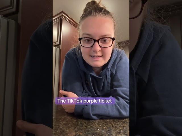 TikTok purple ticket explained