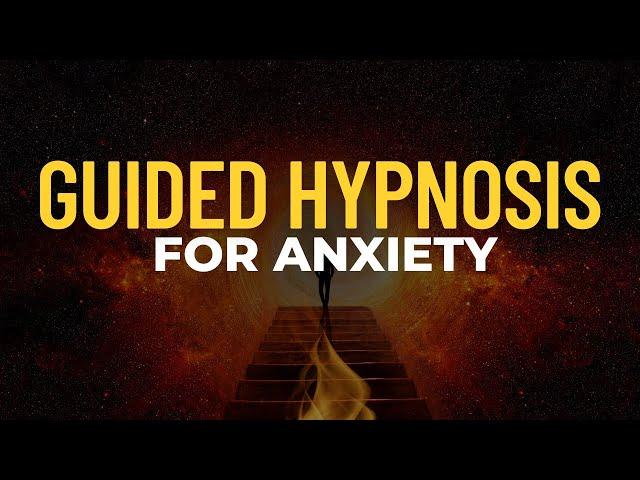 GUIDED HYPNOSIS for ANXIETY, PANIC, PTSD & STRESS