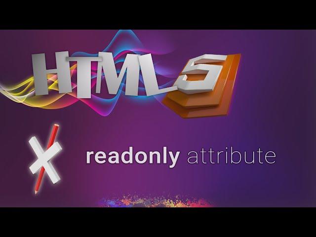 HTML for beginners 57:  readonly attribute