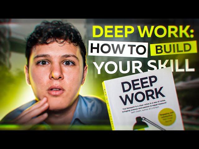 Deep Work: How to build your skill