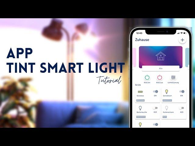 tint smart light App | Tutorial