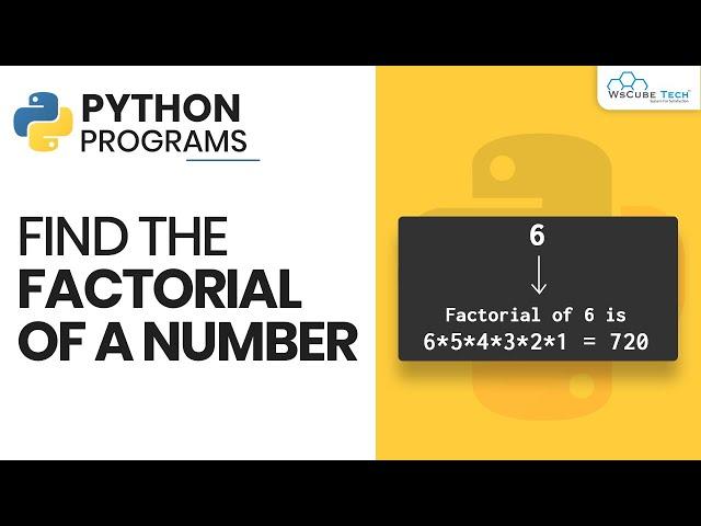 Find the Factorial of a Number - Python Program Tutorial