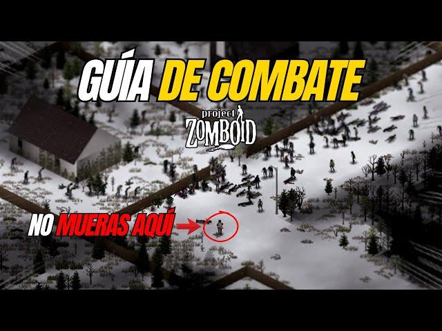 NO VOLVERÁS a MORIR en Project Zomboid - Guía COMPLETA de Combate y Armas